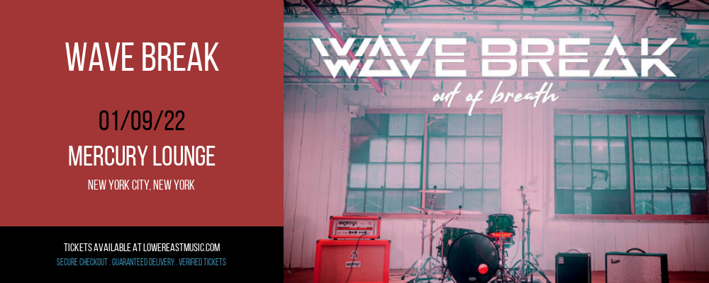 Wave Break [CANCELLED] at Mercury Lounge