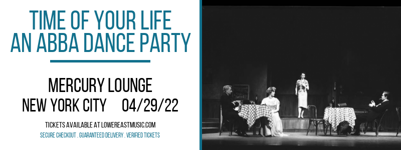 Time of Your Life - An ABBA Dance Party at Mercury Lounge