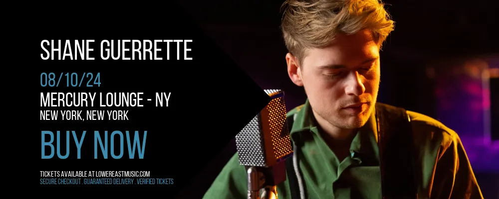 Shane Guerrette at Mercury Lounge - NY