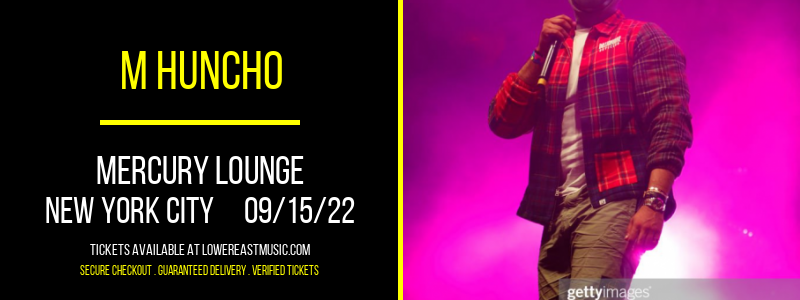 M Huncho [CANCELLED] at Mercury Lounge