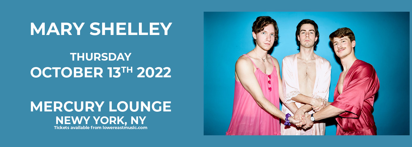 Mary Shelley at Mercury Lounge