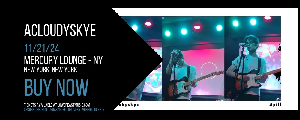 Acloudyskye at Mercury Lounge - NY